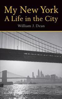 My New York A Life in the City
