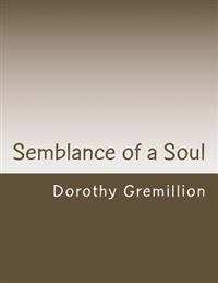 Semblance of a Soul
