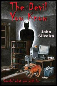 The Devil You Know: Careful What You Wish For