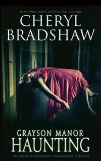 Grayson Manor Haunting
