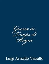 Guerra in Tempo di Bagni