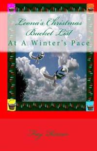Leona's Christmas Bucket List: At A Winter's Pace
