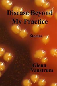 Disease Beyond My Practice