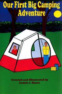 Our First Big Camping Adventure
