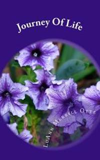 Journey Of Life: A self help book that may or may not help you. It's up to you to take the initiative. If you do, it will help you, if