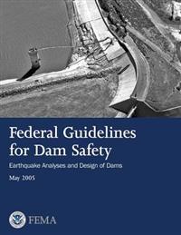 Federal Guidelines for Dam Safety