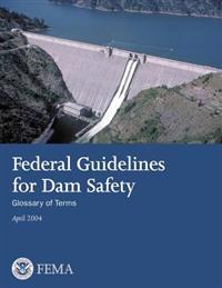 Federal Guidelines for Dam Safety