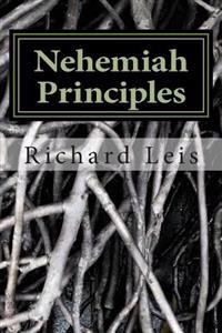 Nehemiah Principles: A study of intercessory prayer and obedience