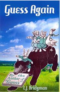 Guess Again: Vintage Riddles to Puzzle Children & Adults