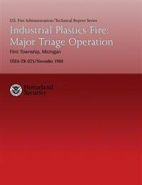 Industrial Plastics Fire: Major Triage Operation- Flint Township, Michigan