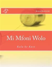Mi Mfoni Wolo