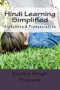 Hindi Learning Simplified (Part-I): Alphabets & Pronunciation