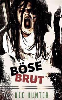 Böse Brut: Horrorgeschichten