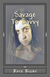 Savage To Savvy