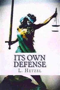 Its Own Defense