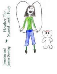 Heather, The Scared Tooth Fairy