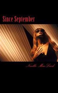Since September
