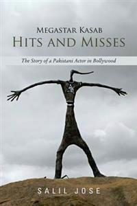 Megastar Kasab - Hits and Misses
