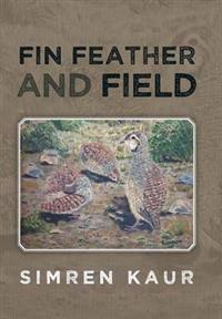 Bokomslag for "Fin Feather and Field"