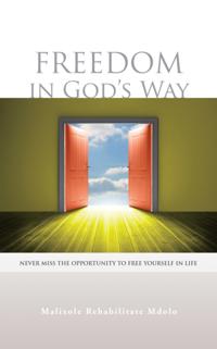 Freedom  in  God'S  Way
