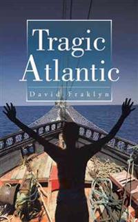 Bokomslag for "Tragic Atlantic"
