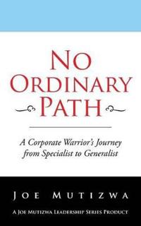 No Ordinary Path