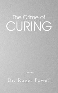 Bokomslag for "The Crime of Curing"