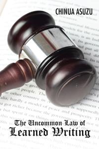 Uncommon Law of Learned Writing