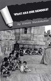Bokomslag for "What Ails Our Schools?"