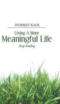 Living A More Meaningful Life