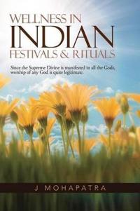 Bokomslag for "Wellness in Indian Festivals & Rituals"