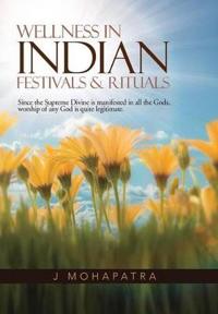 Bokomslag for "Wellness in Indian Festivals & Rituals"