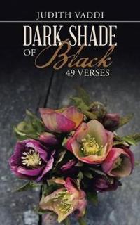 Bokomslag for "Dark Shade of Black - 49 Verses"
