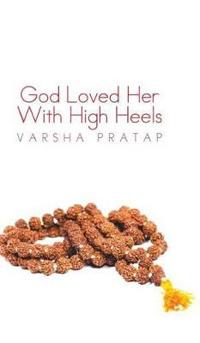 Bokomslag for "God Loved Her with High Heels"