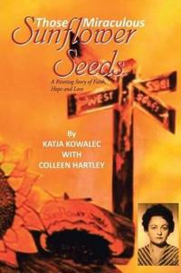 Those Miraculous Sunflower Seeds