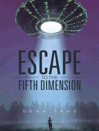 Bokomslag for "Escape to the Fifth Dimension"