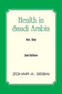 Health in Saudi Arabia Vol. One