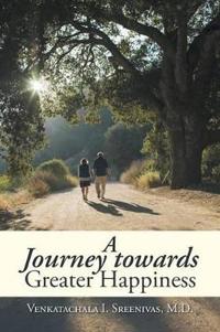 Bokomslag för "A Journey Towards Greater Happiness"