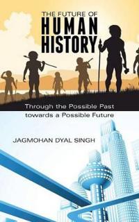 Bokomslag för "The Future of Human History"