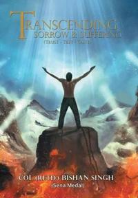 Bokomslag för "Transcending Sorrow and Suffering (Trust-Test-Taste)"