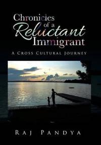 Bokomslag för "Chronicles of a Reluctant Immigrant"