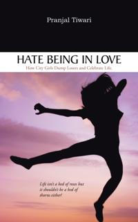 Hate Being in Love