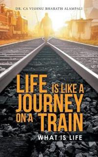 Kirjan kansi "Life Is Like a Journey on a Train"