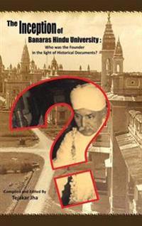 Kirjan kansi "The Inception of Banaras Hindu University"