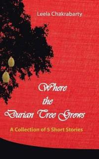 Bokomslag for "Where the Durian Tree Grows"