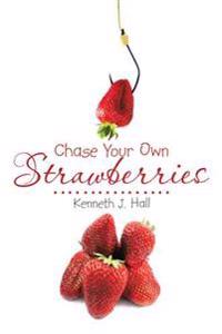 Bokomslag for "Chase Your Own Strawberries"