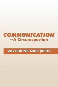 Communication--A Circumspection