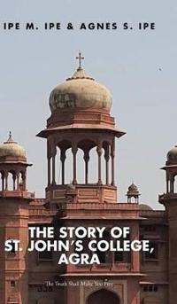The Story of St.John's College, Agra