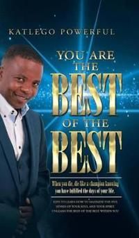 You Are the Best of the Best