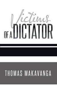 Victims of a Dictator